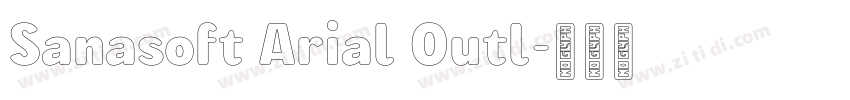 Sanasoft Arial Outl字体转换 Sanasoft Arial Outl字体转换
